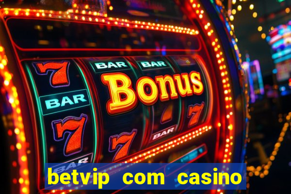 betvip com casino pgsoft fortune dragon